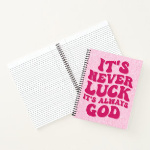 Carnet Jamais la chance C’est toujours Dieu
