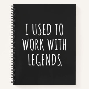 CARNET J'AVAIS L'HABITUDE DE TRAVAILLER AVEC LES LÉGENDE