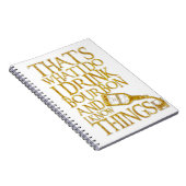 Carnet Je Bois Du Bourbon Et Je Connais Des Choses Drôle  (Côté Droit)