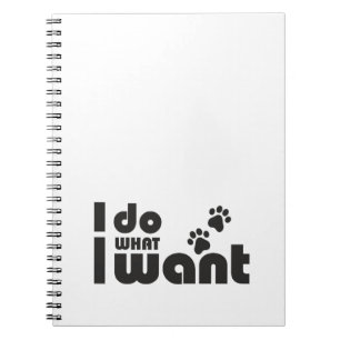 Carnet Je fais ce que je veux, drôle de chien de chat