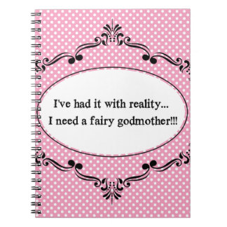 Carnet Je l'ai eu avec la réalité, j'ai besoin d'une