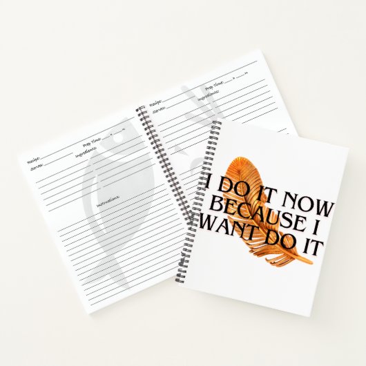 Carnet Je le fais maintenant parce que je le veux .Carnet (Intérieur)