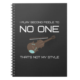 Carnet Je ne joue du second violon à personne. Ce n'est p