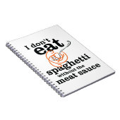Carnet Je ne mange pas de Spaghetti sans la sauce à la vi (Côté Droit)