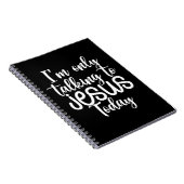 Carnet Je ne parle qu'à Jésus aujourd'hui |Drôle de dire (Côté Droit)