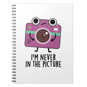 Carnet Je ne suis jamais dans l'image Pun drôle d'apparei