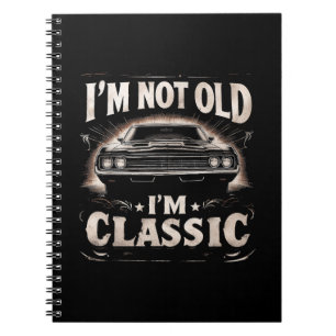 Carnet Je ne suis pas vieux Je suis classique Retro Vinta