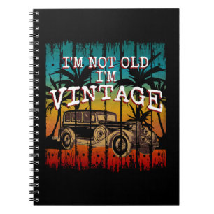 CARNET JE NE SUIS PAS VIEUX JE SUIS VINTAGE