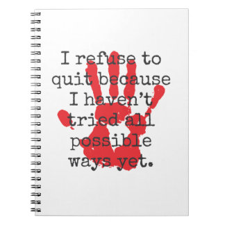 Carnet Je Refuse De Céder - Citations Inspirantes