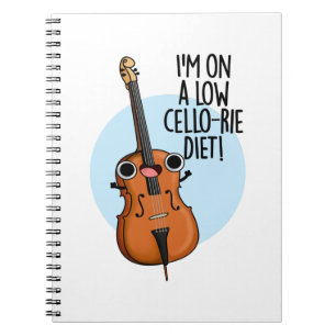 Carnet Je suis à un régime pauvre en Cello-rie, blague dr