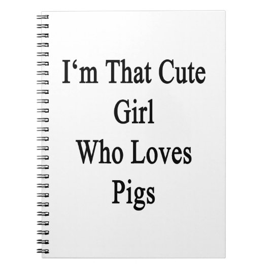 Carnet Je suis cette fille mignonne qui aime des porcs (Devant)