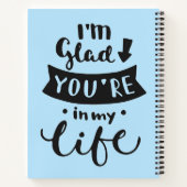 Carnet Je suis content que tu sois dans ma vie (Dos)