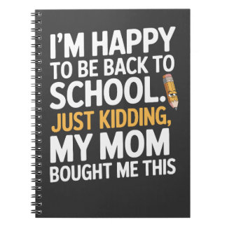 Carnet Je suis heureux d'être de retour à l'école... C'es