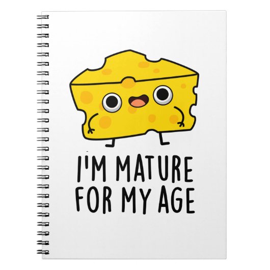 Carnet Je suis Mûr Pour Mon Âge Blague Drôle sur le Froma (Devant)