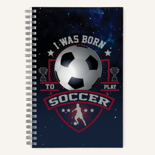 Carnet Je Suis Né Pour Jouer Au Football
