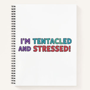 Carnet Je suis tentaculé et stressé – Drôle de pieuvre mu
