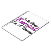 Carnet Je Suis Toujours Essentiel Je Suis Un Notaire (Côté gauche)