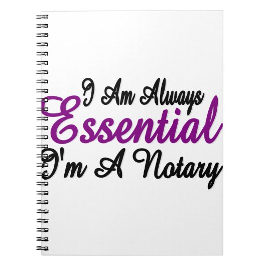 Carnet Je Suis Toujours Essentiel Je Suis Un Notaire (Devant)