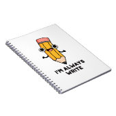 Carnet Je suis toujours juste un crayon drôle  (Côté Droit)