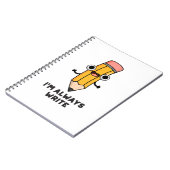 Carnet Je suis toujours juste un crayon drôle  (Côté gauche)