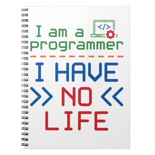 Carnet Je suis un programmeur Je n'ai pas de vie (Devant)