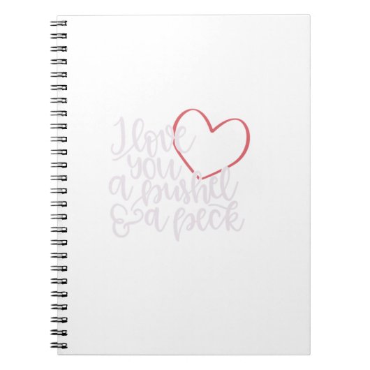 Carnet Je T'Aime Un Bushel Amp A Peck (Devant)