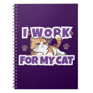 Carnet Je Travaille pour Mon Chat – Cadeau Drôle pour les