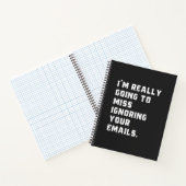 Carnet je vais vraiment manquer d'ignorer vos e-mails. (Intérieur)