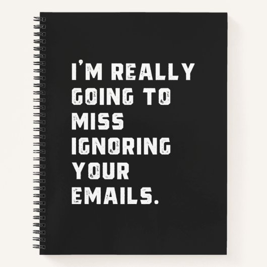 Carnet je vais vraiment manquer d'ignorer vos e-mails. (Devant)