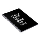 Carnet Je vais vraiment manquer d'ignorer vos e-mails (Côté Droit)