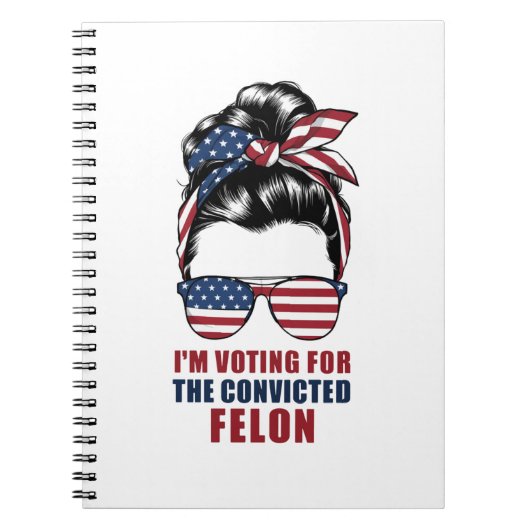 Carnet Je vote pour le condamné Felon Pro Trump 2024 (Devant)