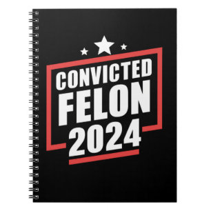 Carnet Je vote pour le criminel condamné 2024 Trump