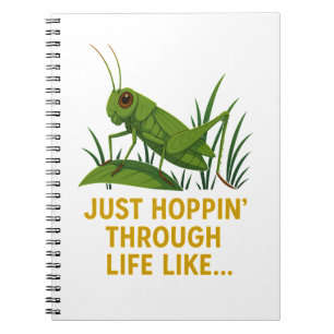 Carnet "Just Hoppin’ Funny Grasshopper Art"