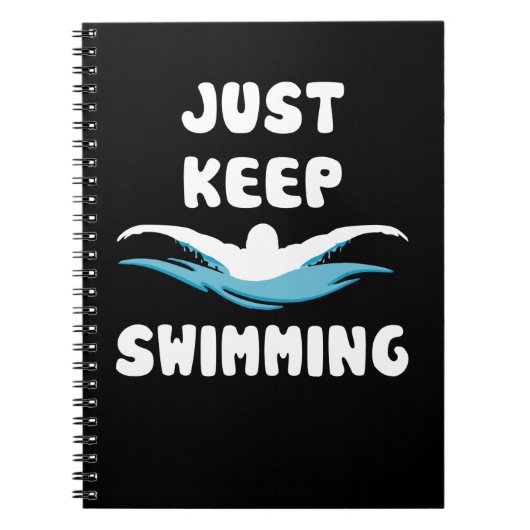 Carnet Just Keep Swimming - Funny Swim Sport Swimmer (Devant)