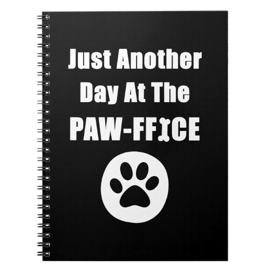 Carnet Juste Un Autre Jour Au Paw-Fice Cute Dog Paw Pun (Devant)