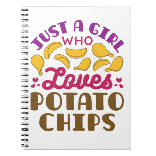 Carnet Juste une fille qui aime les chips de pommes de te
