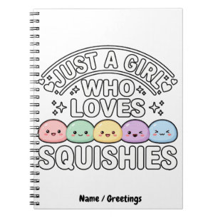 Carnet Juste Une Fille Qui Aime Les Squishies - Kawaii Pa