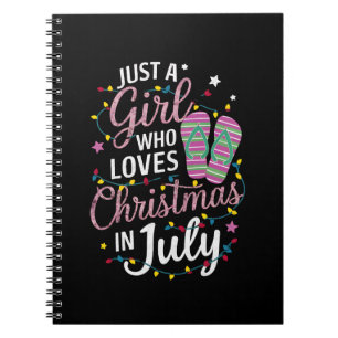 Carnet Juste Une Fille Qui Aime Noël en Juillet Été