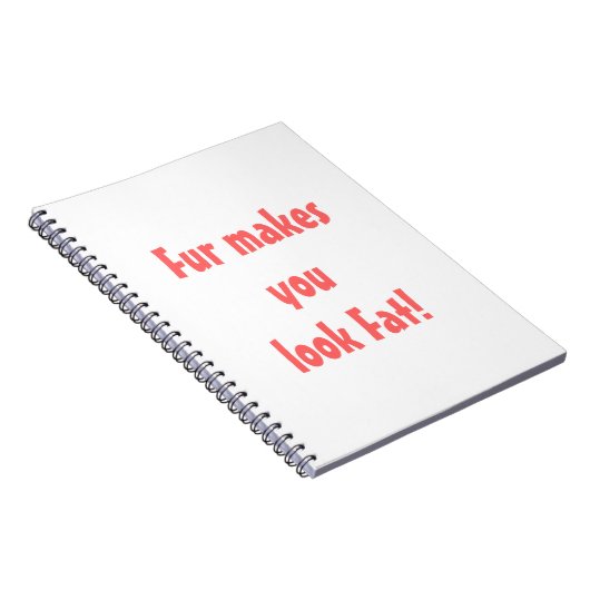 Carnet La Fourrure Vous Donne L'Air Grosse (Côté Droit)