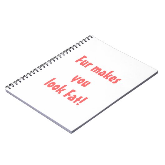 Carnet La Fourrure Vous Donne L'Air Grosse (Côté gauche)