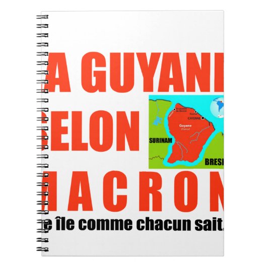Carnet La Guyane selon Macron est une île (Devant)