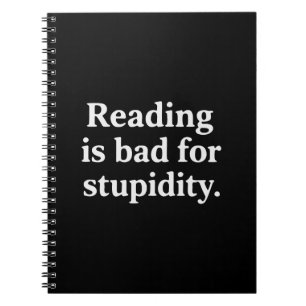 Carnet La lecture est mauvaise pour la stupidité