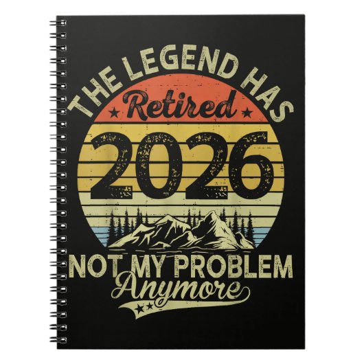 Carnet La légende a pris sa retraite 2026 Pas mon problèm (Devant)
