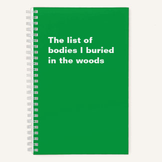 Carnet La liste des corps que j'ai enterrés dans Woods Di