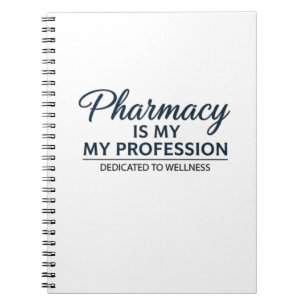 Carnet La pharmacie est ma profession dédiée au bien-être
