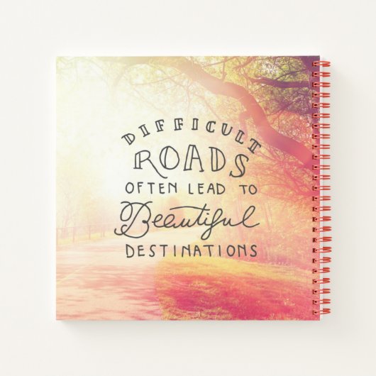 Carnet La Route Difficile Conduit À De Belles Destination (Dos)