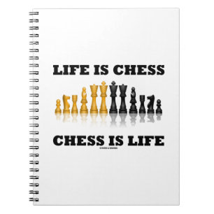 Carnet La Vie, c'est les échecs, c'est la vie (jeu d'éche