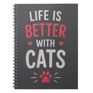 Carnet La vie est meilleure avec la typographie des chats