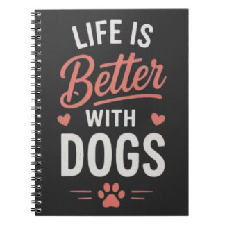 Carnet La vie est meilleure avec les chiens Typographie p