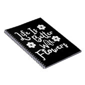 Carnet La Vie Est Meilleure Avec Les Fleurs (Côté Droit)